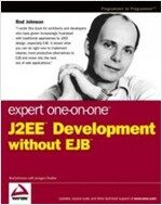 Expert One-on-One J2EE Development without EJB